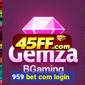 959 bet com login